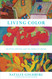 Living Color: Painting Writing and the Bones of Seeing