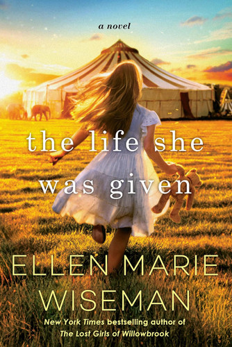 The Life She Was Given: A Moving and Emotional Saga of Family and
