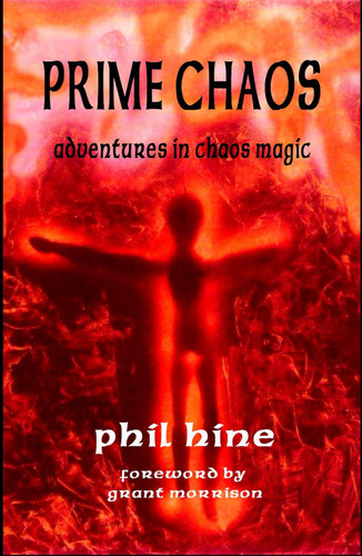 Prime Chaos: Adventures in Chaos Magic