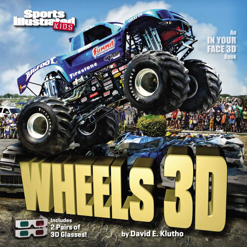 Sports Illustrated Kids Wheels 3D (An IN YOUR FACE 3D book)