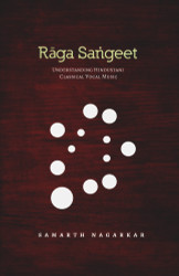 Raga Sangeet: Understanding Hindustani Classical Vocal Music