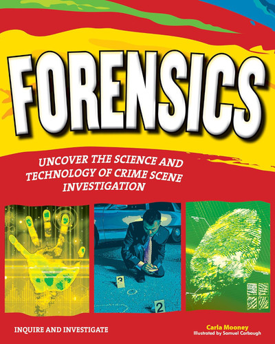 Forensics: Uncover the Science and Technology of Crime Scene