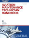 Aviation Maintenance Technician Handbook - General: FAA-H-8083-30