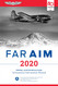 FAR/AIM 2020: Federal Aviation Regulations/Aeronautical Information