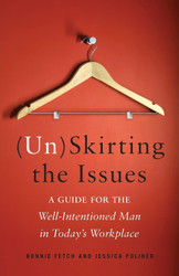 (Un)Skirting the Issues: A Guide for the Well-Intentioned Man in
