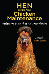 Hen and the Art of Chicken Maintenance: Reflections on a Life of