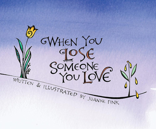 When You Lose Someone You Love Gift Edition