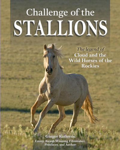 Challenge of the Stallions: The Legend of Cloud and the Wild Horses