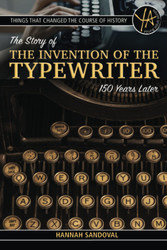 Things That Changed the Course of History The Story of the Invention