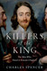 Killers of the King: The Men Who Dared to Execute Charles I
