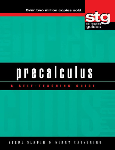 Precalculus: A Self-Teaching Guide (Wiley Self-Teaching Guides)