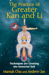 The Practice of Greater Kan and Li: Techniques for Creating the