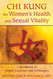 Chi Kung for Women's Health and Sexual Vitality: A Handbook of Simple