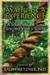 The Ayahuasca Experience