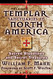 Templar Sanctuaries in North America: Sacred Bloodlines and Secret