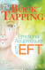 The Book of Tapping: Emotional Acupressure with EFT