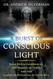 A Burst of Conscious Light: Near-Death Experiences the Shroud of