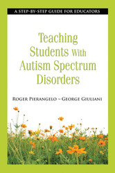 Teaching Students with Autism Spectrum Disorders: A Step-by-Step