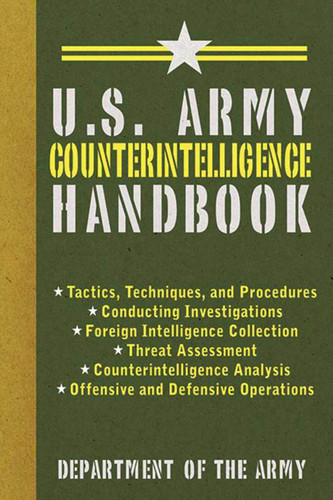 U.S. Army Counterintelligence Handbook (US Army Survival)