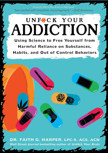 Unfuck Your Addiction