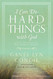 I Can Do Hard Things with God