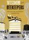 Wisdom for Beekeepers: 500 Tips for Successful Beekeeping