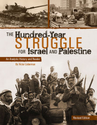 The Hundred-Year Struggle for Israel and Palestine: An Analytic