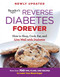 Reverse Diabetes Forever Newly Updated: How to Shop Cook Eat and Live