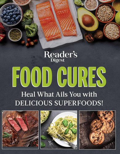 Reader's Digest Food Cures New Edition: Tasty Remedies to Treat