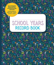 School Years Record Book: Capture and Organize Memories from