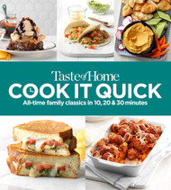 Taste of Home Cook it Quick: All-time family classics in 10 20 & 30