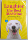 Laughter the Best Medicine - The Funniest Jokes Stories and Cartoons