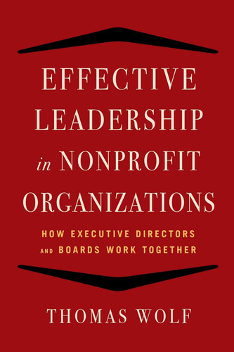 Effective Leadership for Nonprofit Organizations: How Executive