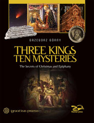 Three Kings Ten Mysteries: The Secrets of Christmas and Epiphany