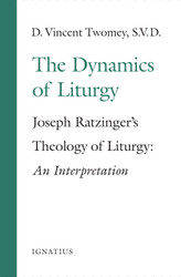 The Dynamics of the Liturgy