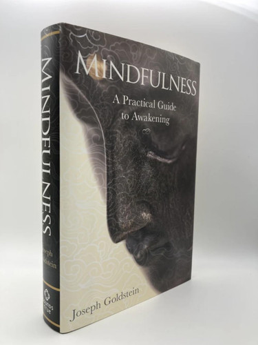 Mindfulness: A Practical Guide to Awakening