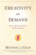 Creativity on Demand