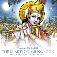 The Bhakti Coloring Book: Deities Mandalas and the Art of Playful