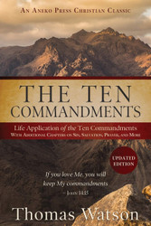 The Ten Commandments: Life Application of the Ten Commandments With