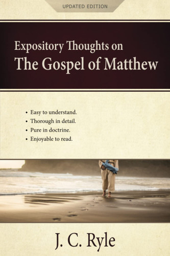 Expository Thoughts on the Gospel of Matthew