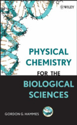 Physical Chemistry For The Biological Sciences