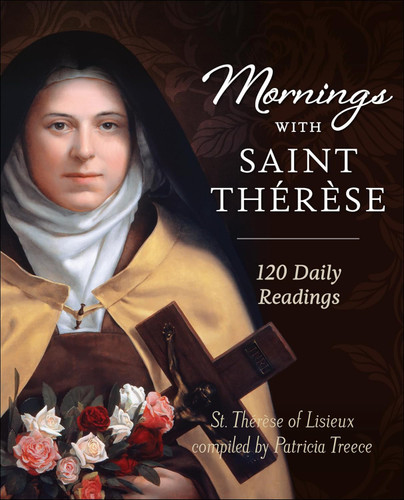 Mornings with Saint Ther+¿se