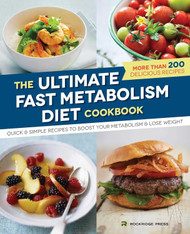 The Ultimate Fast Metabolism Diet Cookbook