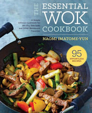 The Essential Wok Cookbook: A Simple Chinese Cookbook for Stir-Fry