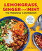 Lemongrass Ginger and Mint Vietnamese Cookbook: Classic Vietnamese