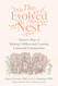 The Evolved Nest: Nature's Way of Raising Children and Creating