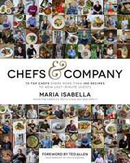 Chefs & Company: 75 Top Chefs Share More Than 180 Recipes To Wow