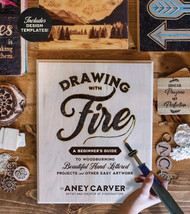 Drawing with Fire: A Beginner's Guide to Woodburning Beautiful