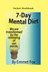 The 7-Day Mental Diet Pocket Workbook: Or How We Are Transformed By