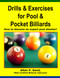 Drills & Exercises for Pool and Pocket Billiard: Table Layouts to